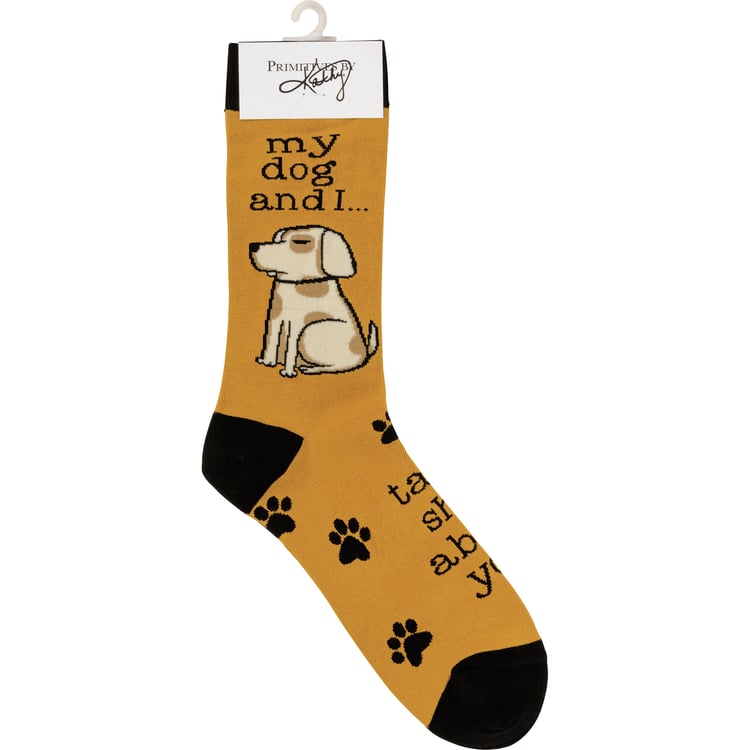 MY DOG & I TALK SHIT ABOUT YOU Adult Unisex Socks PRIMITIVES BY KATHY