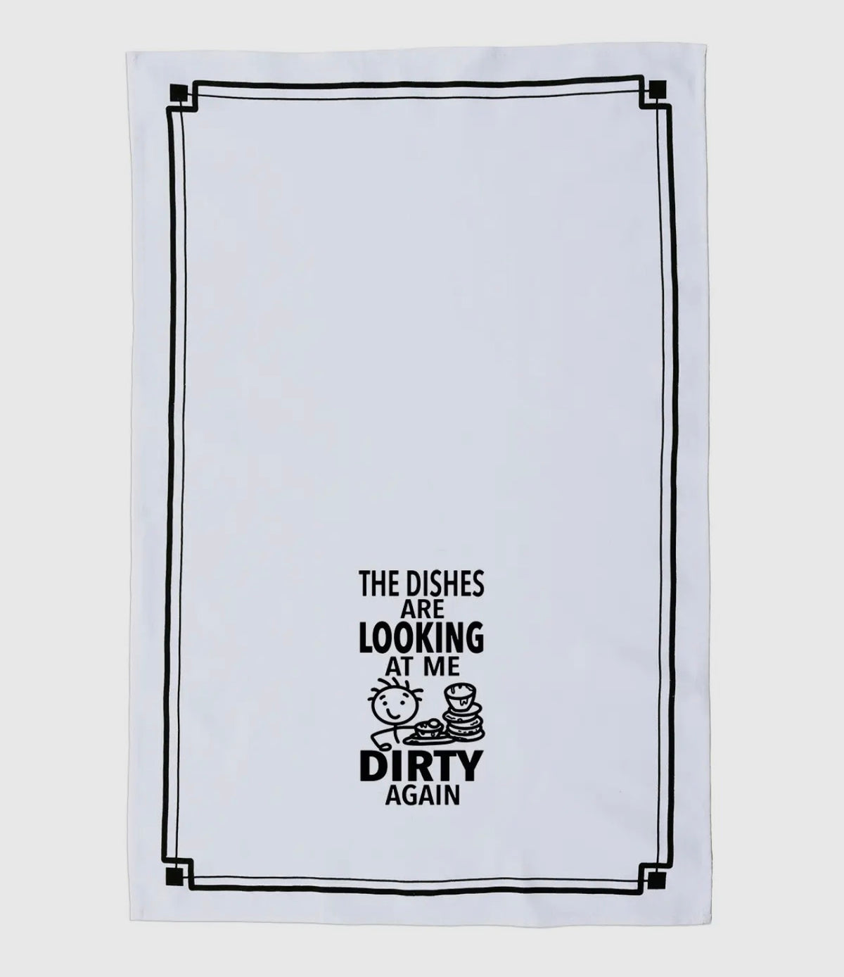 THE DISHES ARE LOOKING AT ME DIRTY AGAIN Kitchen Tea Towel HEY NOW Brand By Fabdaz - Novelty Socks And Slippers