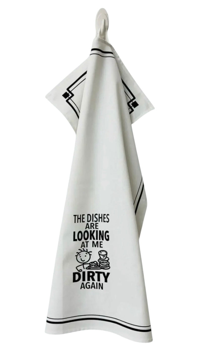 THE DISHES ARE LOOKING AT ME DIRTY AGAIN Kitchen Tea Towel HEY NOW Brand By Fabdaz - Novelty Socks And Slippers