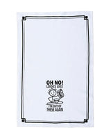 HEY NOW Brand By Fabdaz OH NO! LOOKS LIKE I'M OUT OF THESE AGAIN (FUCKS) Kitchen Tea Towel - Novelty Socks And Slippers