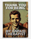 Thank You Greeting Card THANK YOU FOR BEING MY UNPAID THERAPIST - Novelty Socks And Slippers