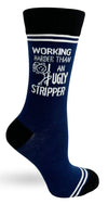 HEY NOW Brand By Fabdaz Unisex WORKING HARDER THAN AN UGLY STRIPPER Socks - Novelty Socks And Slippers