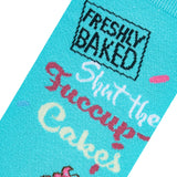 FRESHLY BAKED SHUT THE FUCCUP-CAKES LADIES SOCKS COOL SOCKS BRAND