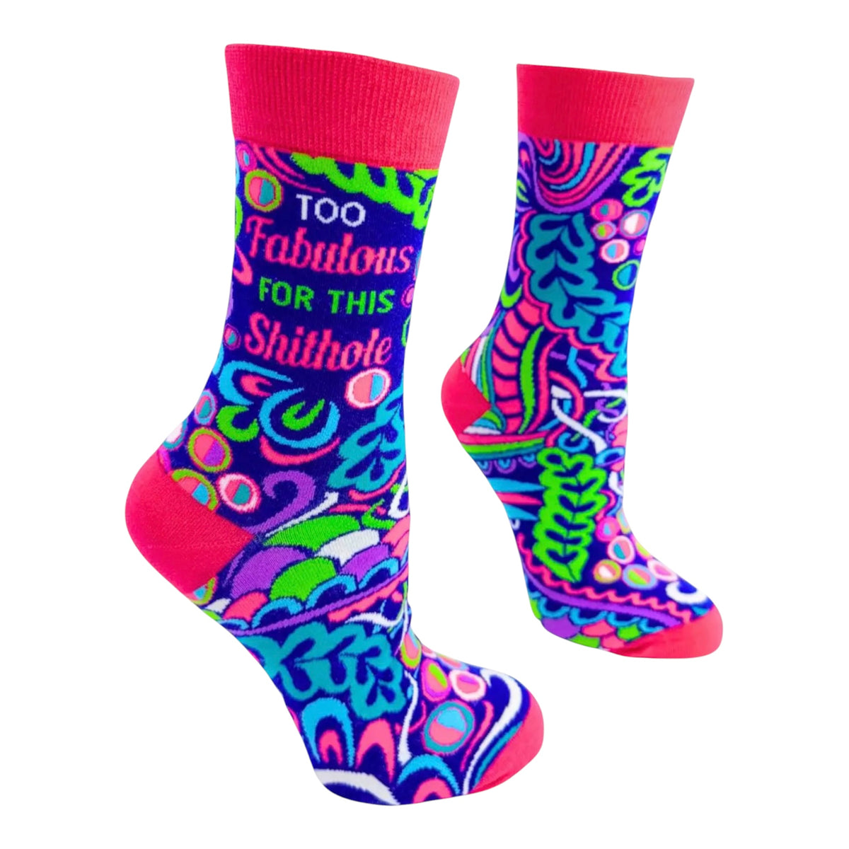 TOO FABULOUS FOR THIS SHITHOLE Ladies Socks FABDAZ Brand