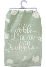 PRIMITIVES BY KATHY THANKSGIVING Kitchen Tea Towel ‘GOBBLE TIL YOU WOBBLE’ - Novelty Socks And Slippers
