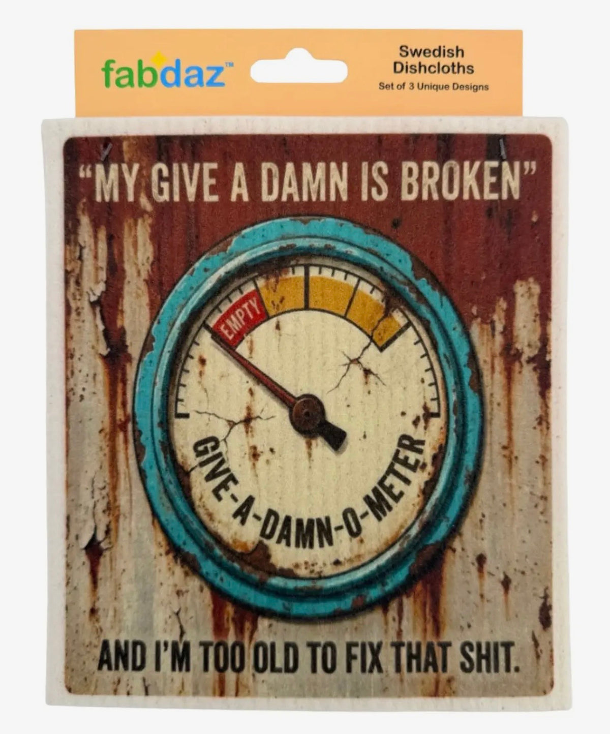 GETTING OLDER SAYINGS Set Of 3 Swedish Dishcloths Fabdaz Brand ‘MY GIVE A DAMN IS BROKEN & I’M TOO OLD TO FIX THAT SHIT’