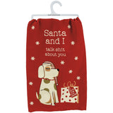 SANTA & I TALK SHIT ABOUT YOU DOG CHRISTMAS KITCHEN TEA TOWEL PRIMITIVES BY KATHY