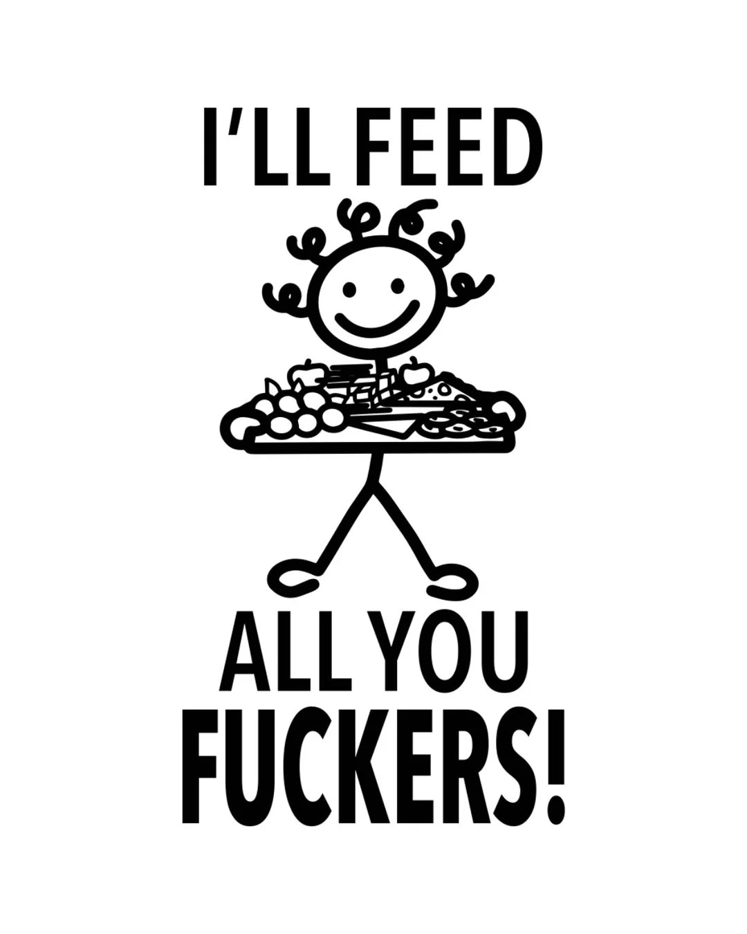HEY NOW Brand By Fabdaz I’LL FEED ALL YOU FUCKERS Kitchen Tea Towel - Novelty Socks And Slippers