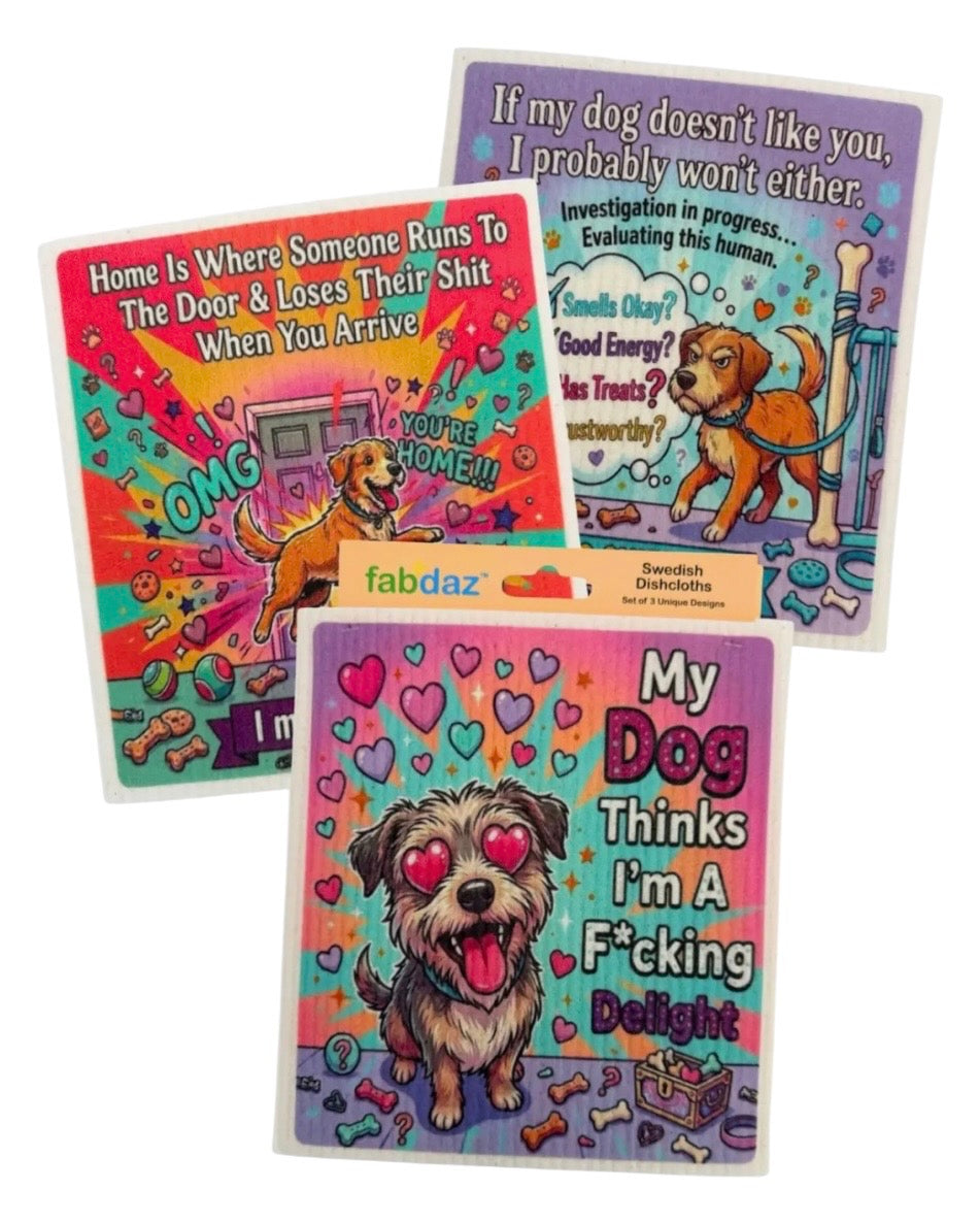 FUNNY DOG SAYINGS Set Of 3 Swedish Dishcloths ‘MY DOG THINKS I’M A F*CKING DELIGHT’