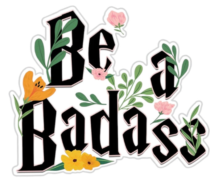 FABDAZ Brand BE A BADASS Vinyl Sticker - Novelty Socks And Slippers
