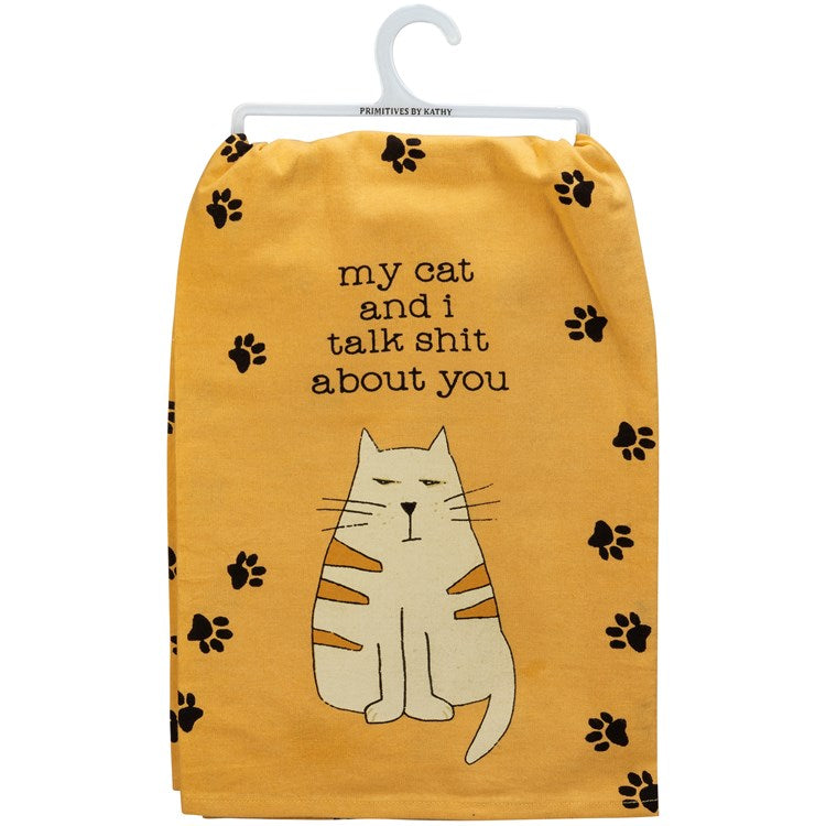 Primitives By Kathy MY CAT AND I TALK SHIT ABOUT YOU Kitchen Tea Towel - Novelty Socks And Slippers