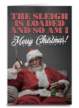 SANTA CLAUS Sassy Christmas Greeting Card ‘The Sleigh Is Loaded & So Am I’ - Novelty Socks And Slippers