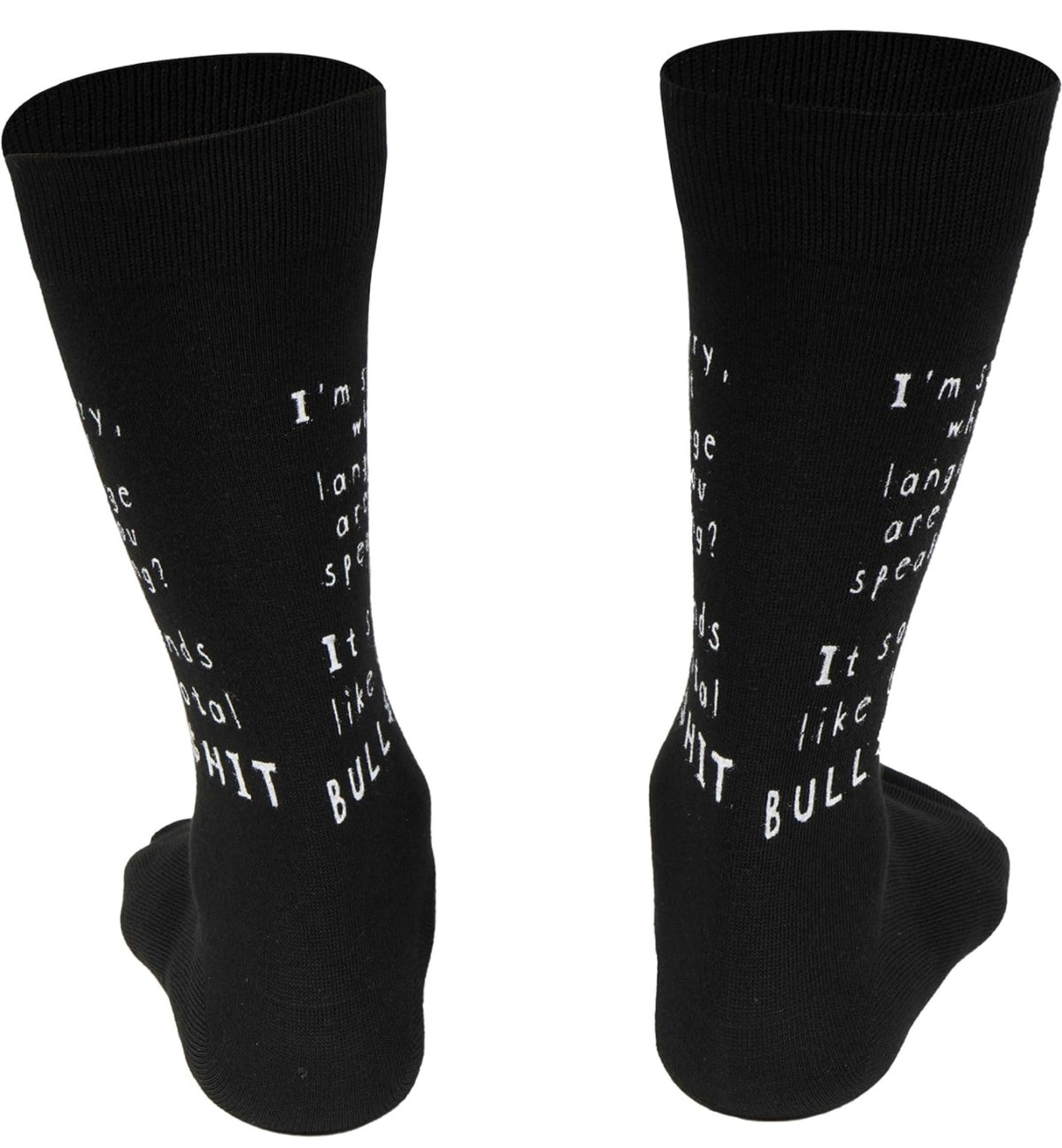WHAT’D YOU SAY? Unisex ‘I’M SORRY WHAT LANGUAGE ARE YOU SPEAKING? IT SOUNDS LIKE TOTAL BULL$HIT’ Socks - Novelty Socks And Slippers