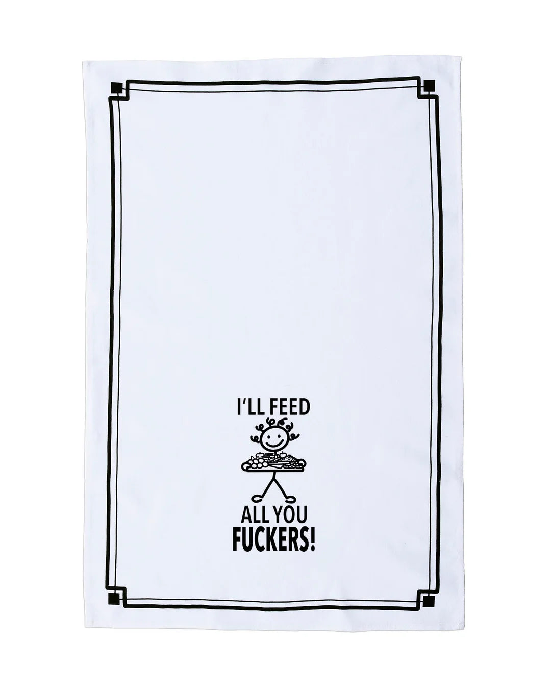 HEY NOW Brand By Fabdaz I’LL FEED ALL YOU FUCKERS Kitchen Tea Towel - Novelty Socks And Slippers