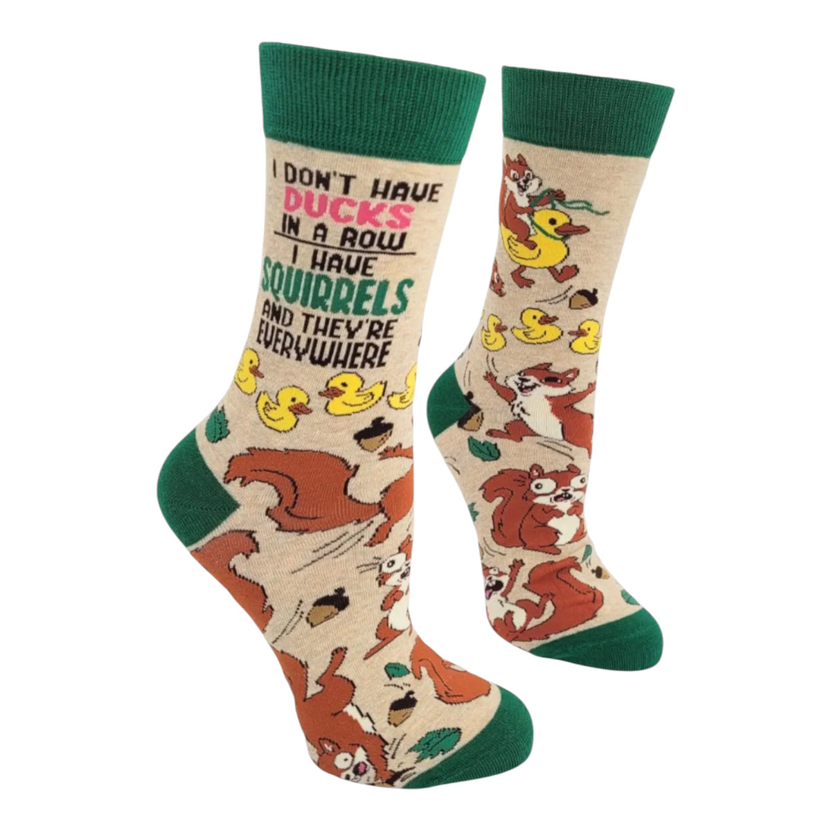 I DON’T HAVE DUCKS IN A ROW I HAVE SQUIRRELS & THEY’RE EVERYWHERE Ladies Socks Fabdaz Brand - Novelty Socks And Slippers