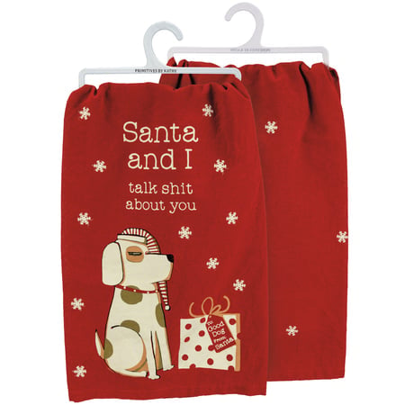 SANTA & I TALK SHIT ABOUT YOU DOG CHRISTMAS KITCHEN TEA TOWEL PRIMITIVES BY KATHY