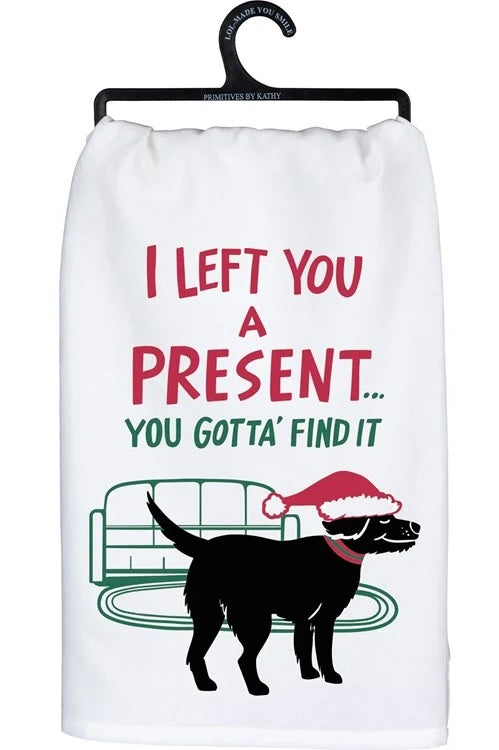 Primitives By Kathy DOG CHRISTMAS Kitchen Tea Towel I LEFT YOU A PRESENT…. - Novelty Socks And Slippers