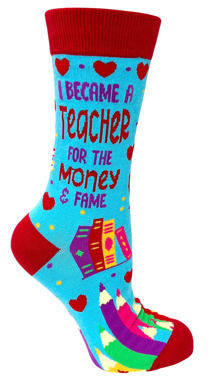FABDAZ Brand Ladies TEACHER Socks ‘I BECAME A TEACHER FOR THE MONEY & FAME’ - Novelty Socks And Slippers