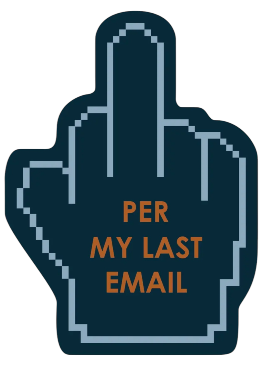 FUNATIC Brand MIDDLE FINGER Vinyl Sticker ‘PER MY LAST EMAIL’ - Novelty Socks And Slippers