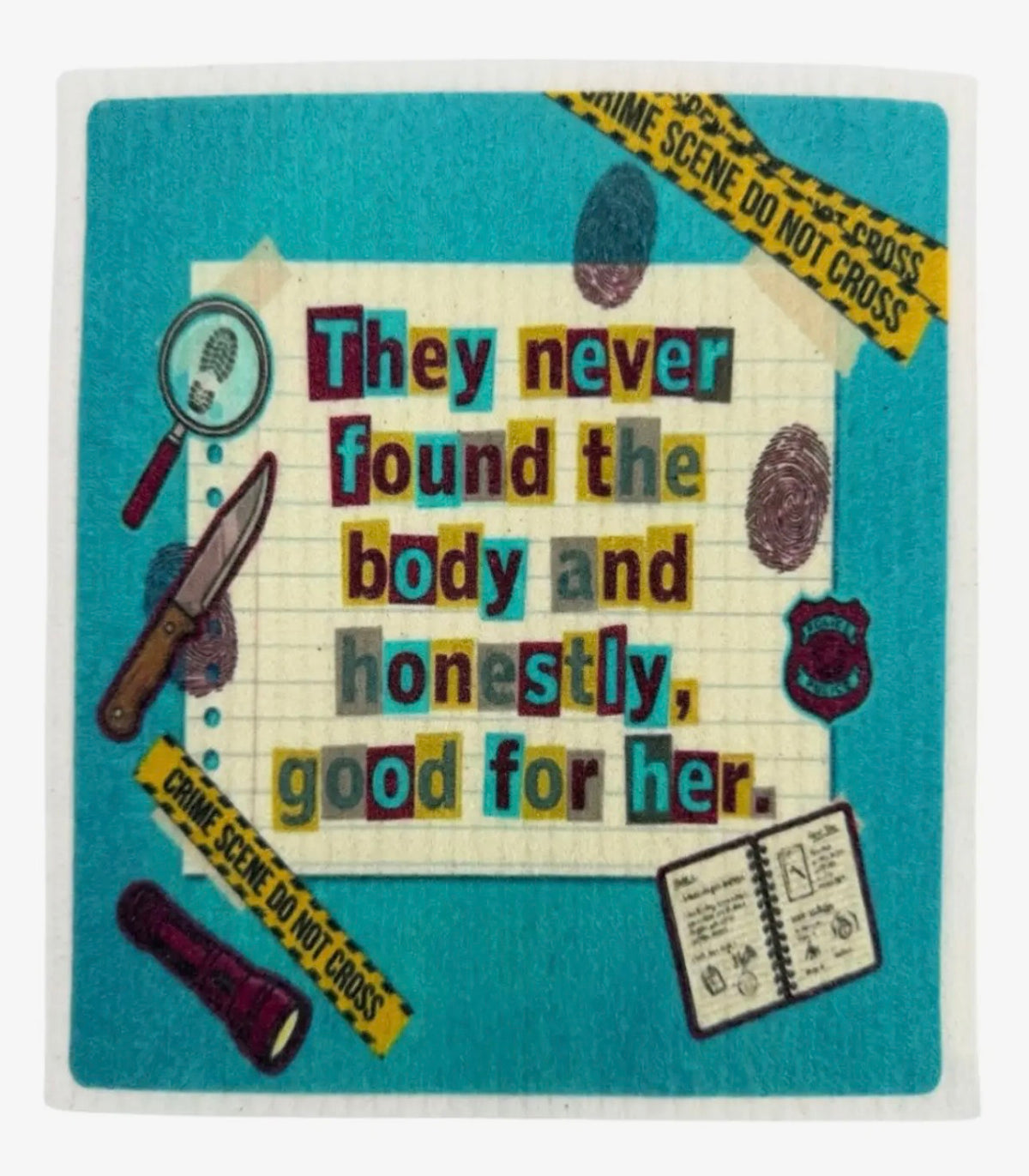 TRUE CRIME FUNNY SAYINGS Set Of 3 Swedish Dishcloths ‘They Never Found The Body And Honestly, Good For Her’
