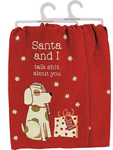 PRIMITIVES BY KATHY DOG CHRISTMAS KITCHEN TEA TOWEL ‘SANTA & I TALK SHIT ABOUT YOU’RE - Novelty Socks for Less