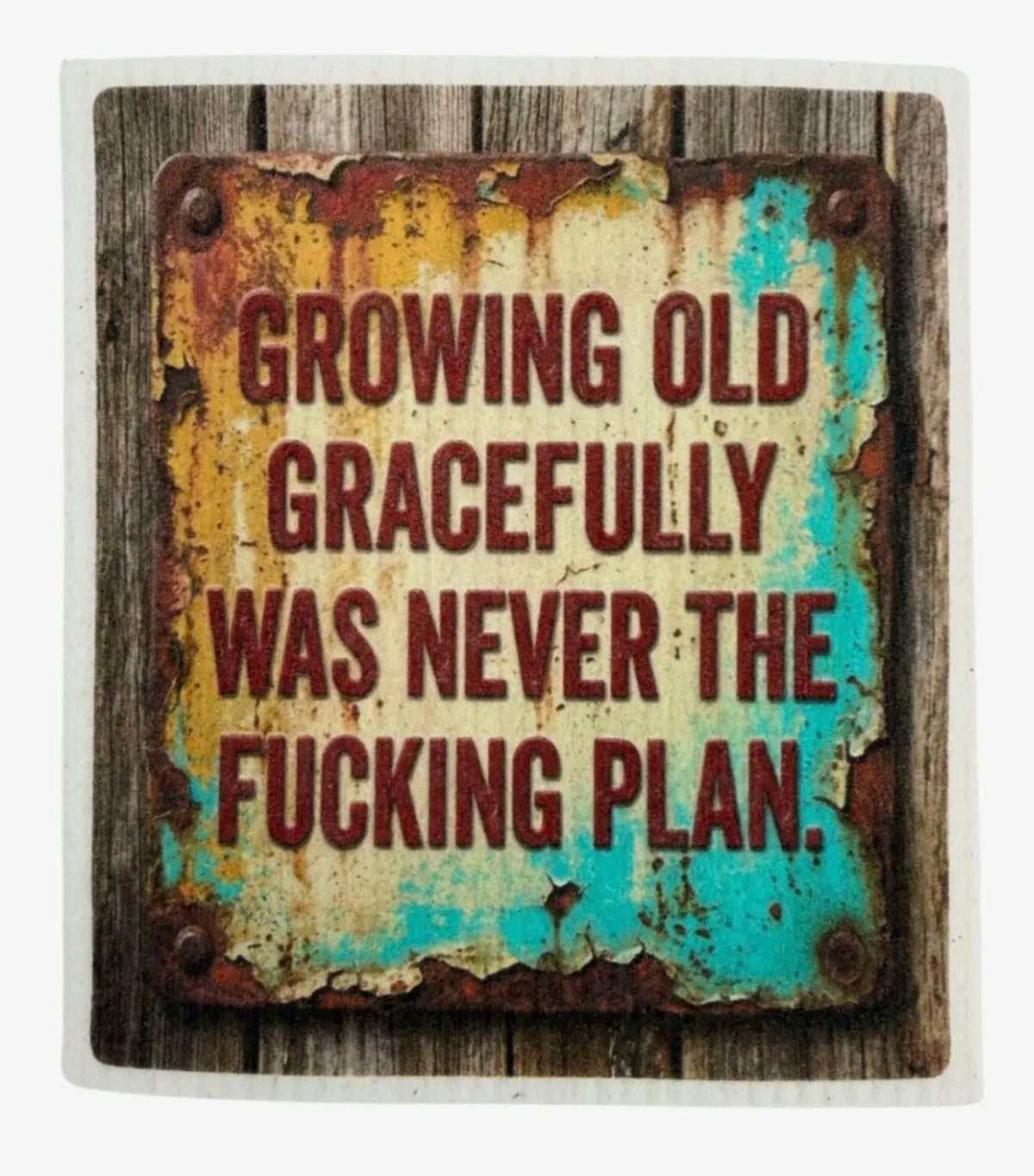GETTING OLDER SAYINGS Set Of 3 Swedish Dishcloths Fabdaz Brand ‘MY GIVE A DAMN IS BROKEN & I’M TOO OLD TO FIX THAT SHIT’