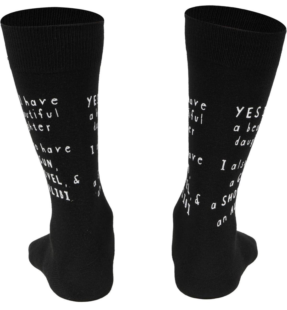 WHAT’D YOU SAY? SOX Brand Unisex ‘YES I HAVE A BEAUTIFUL DAUGHTER’ I ALSO HAVE A GUN, SHOVEL & ALIBISocks - Novelty Socks for Less