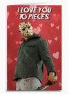 Jason Voorhees Sassy Valentines Day Greeting Card I LOVE YOU TO PIECES - Novelty Socks And Slippers