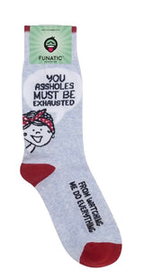 FUNATIC Brand Unisex ‘YOU ASSHOLES MUST BE EXHAUSTED FROM WATCHING ME DO EVERYTHING’ Socks - Novelty Socks And Slippers