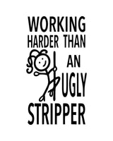 HEY NOW Brand By Fabdaz WORKING HARDER THAN AN UGLY STRIPPER Kitchen Tea Towel - Novelty Socks And Slippers