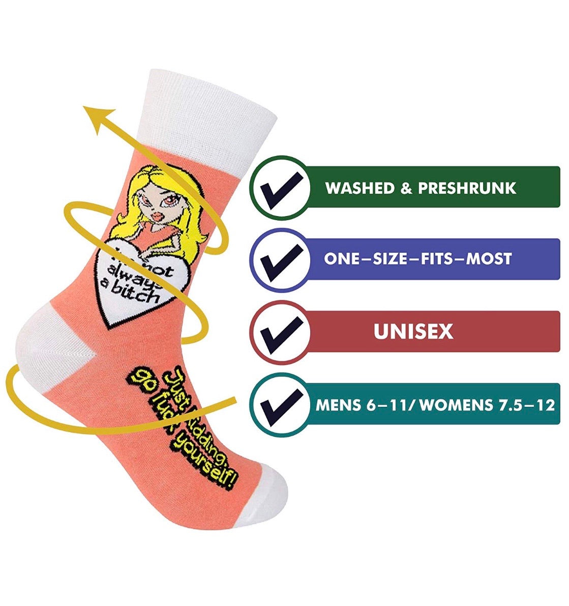 FUNATIC BRAND I’M NOT ALWAYS A BITCH, JUST KIDDING, GO ‘F’ YOURSELF - Novelty Socks for Less
