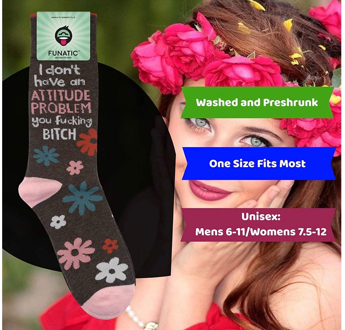 FUNATIC BRAND ‘I DON’T HAVE AN ATTITUDE PROBLEM YOU FUCKING BITCH' Socks - Novelty Socks for Less