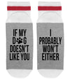 SOCK DIRTY TO ME Brand Men’s IF MY DOG DOESN’T LIKE YOU, I WON’T EITHER’ - Novelty Socks for Less