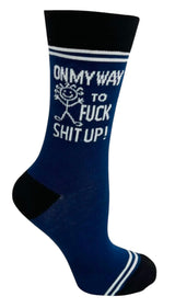 HEY NOW Brand By Fabdaz Unisex ON MY WAY TO FUCK SHIT UP SOCKS - Novelty Socks And Slippers