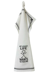 AT LEAST LIFE WANTS TO FUCK ME Kitchen Tea Towel HEY NOW Brand By Fabdaz - Novelty Socks And Slippers