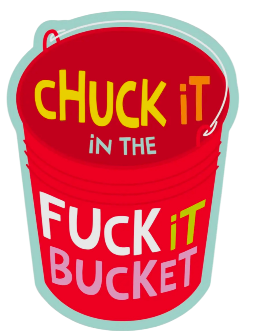 FUNATIC Brand CHUCK IT IN THE FUCK IT BUCKET Vinyl Sticker - Novelty Socks And Slippers