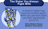GROOVY THINGS Co. Brand Ladies ‘PETTY MOTHER FUCKER’ Socks - Novelty Socks And Slippers