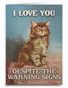 Sassy Cat Valentines Day Greeting Card I LOVE YOU DESPITE THE WARNING SIGNS - Novelty Socks And Slippers