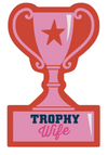 FUNATIC Brand TROPHY WIFE Vinyl Sticker - Novelty Socks And Slippers