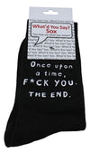WHAT’D YOU SAY? Unisex ‘ONCE UPON A TIME F*CK YOU. THE END.’ Socks - Novelty Socks And Slippers