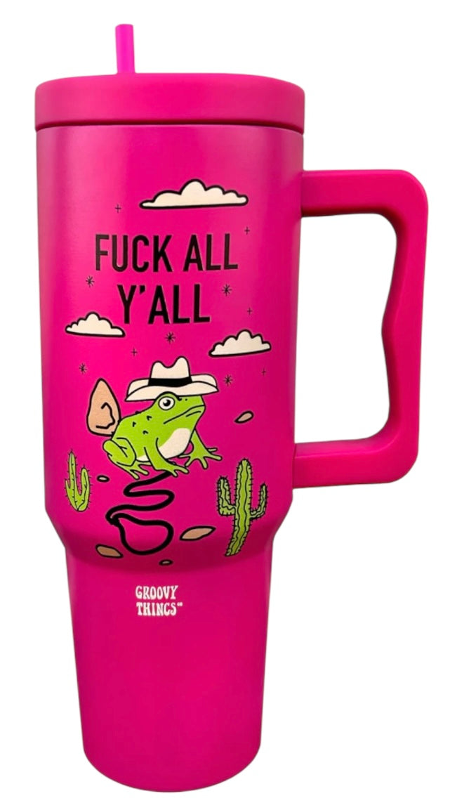 GROOVY THINGS Co. Brand FUCK ALL Y’ALL 40 oz. Stainless Steel Tumbler - Novelty Socks And Slippers