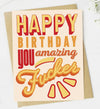 Sassy Birthday Greeting Card HAPPY BIRTHDAY YOU AMAZING FUCKER ** Made In USA - Novelty Socks And Slippers