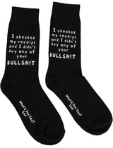 WHAT’D YOU SAY? Sox Brand Unisex ‘I CHECKED MY RECEIPT & I DIDN’T BUY ANY OF YOUR BULLSHIT’ Socks - Novelty Socks for Less