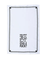 HEY NOW Brand By Fabdaz HOW ABOUT A BIG BOWL OF… I DON’T GIVE A FUCK Kitchen Tea Towel - Novelty Socks And Slippers