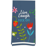 LIVE LAUGH FUCK OFF Kitchen Tea Towel FUNATIC Brand