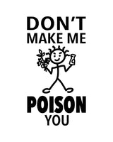 HEY NOW Brand By Fabdaz DON’T MAKE ME POISON YOU Kitchen Tea Towel - Novelty Socks And Slippers