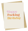 Sassy Rude Birthday Greeting Card HAPPY FUCKING BIRTHDAY *MADE IN THE USA! - Novelty Socks And Slippers