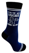 HEY NOW Brand By Fabdaz Unisex SEXUAL Socks YOU'RE MY FAVORITE THING TO DO - Novelty Socks And Slippers