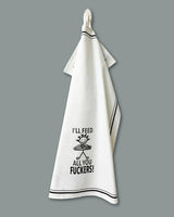 HEY NOW Brand By Fabdaz I’LL FEED ALL YOU FUCKERS Kitchen Tea Towel - Novelty Socks And Slippers