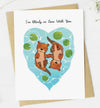 Romantic Valentines Day Greeting Card I’M OTTERLY IN LOVE WITH YOU ** Made In The USA - Novelty Socks And Slippers